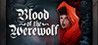 Blood of the Werewolf Crack With License Key 2021