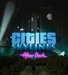 Cities: Skylines - After Dark Crack + Activator Download 2023