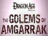 Dragon Age: Origins - Golems of Amgarrak Keygen Full Version