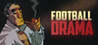 Football Drama Crack + Serial Key Updated