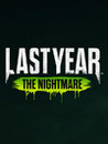 Last Year: The Nightmare Crack & Keygen