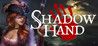 Shadowhand Crack With Serial Key 2023