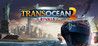 TransOcean 2: Rivals Activator Full Version