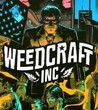 Weedcraft Inc Crack + Activator Download