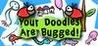 Your Doodles Are Bugged! Activator Full Version